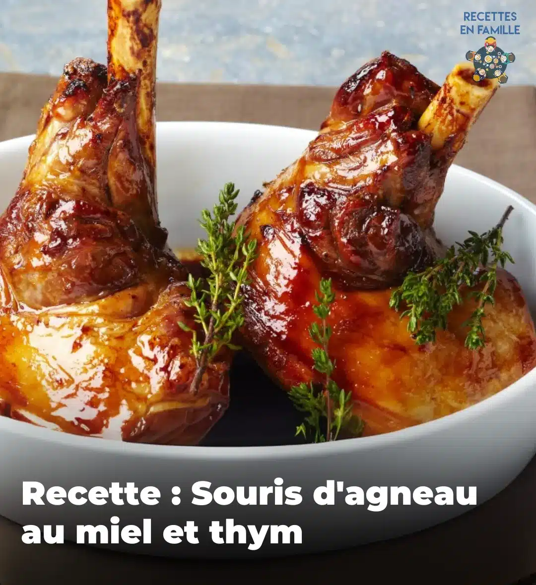 Souris d'Agneau au Miel et Thym