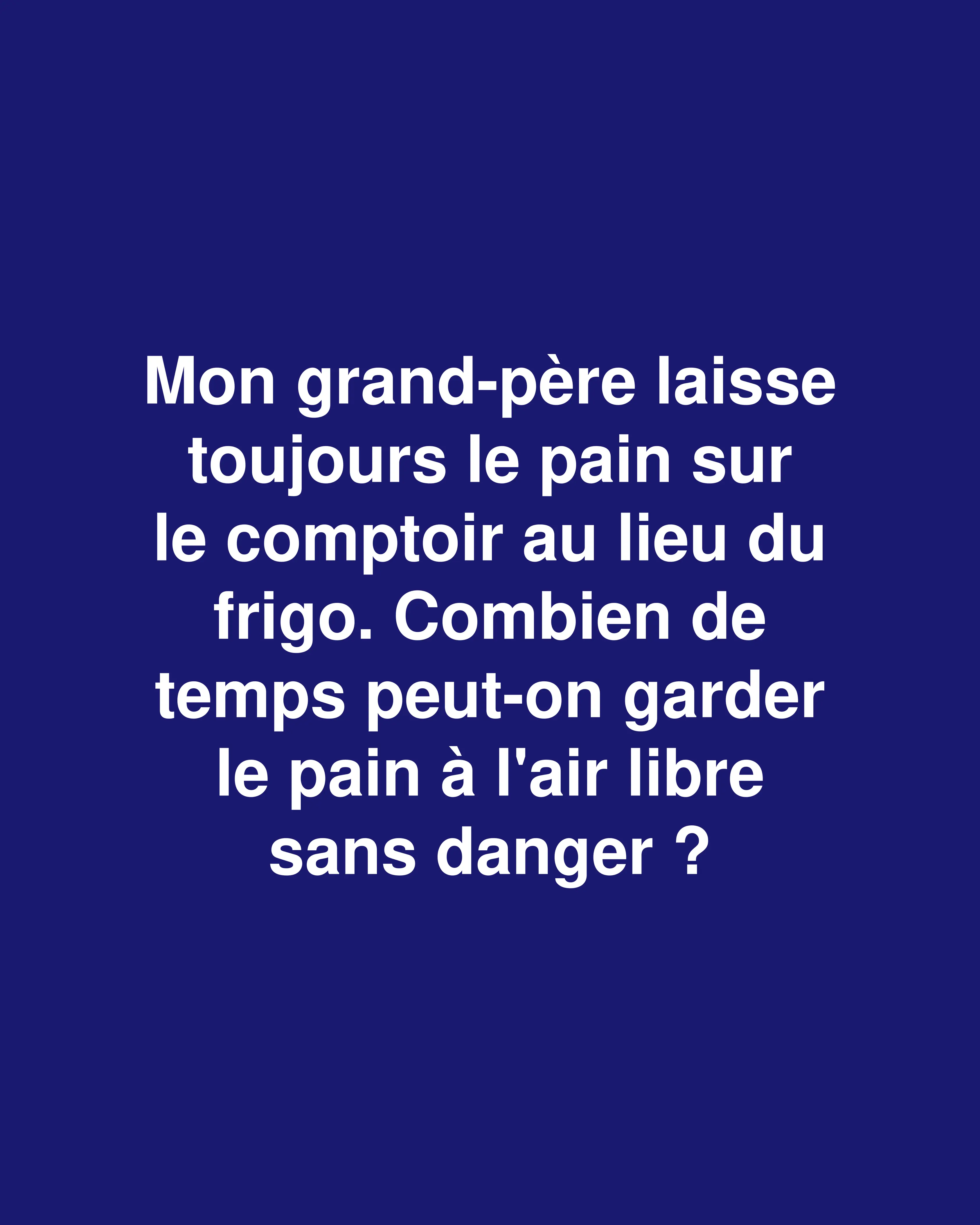 Le match du stockage du pain : Et si papi avait raison depuis le début ?