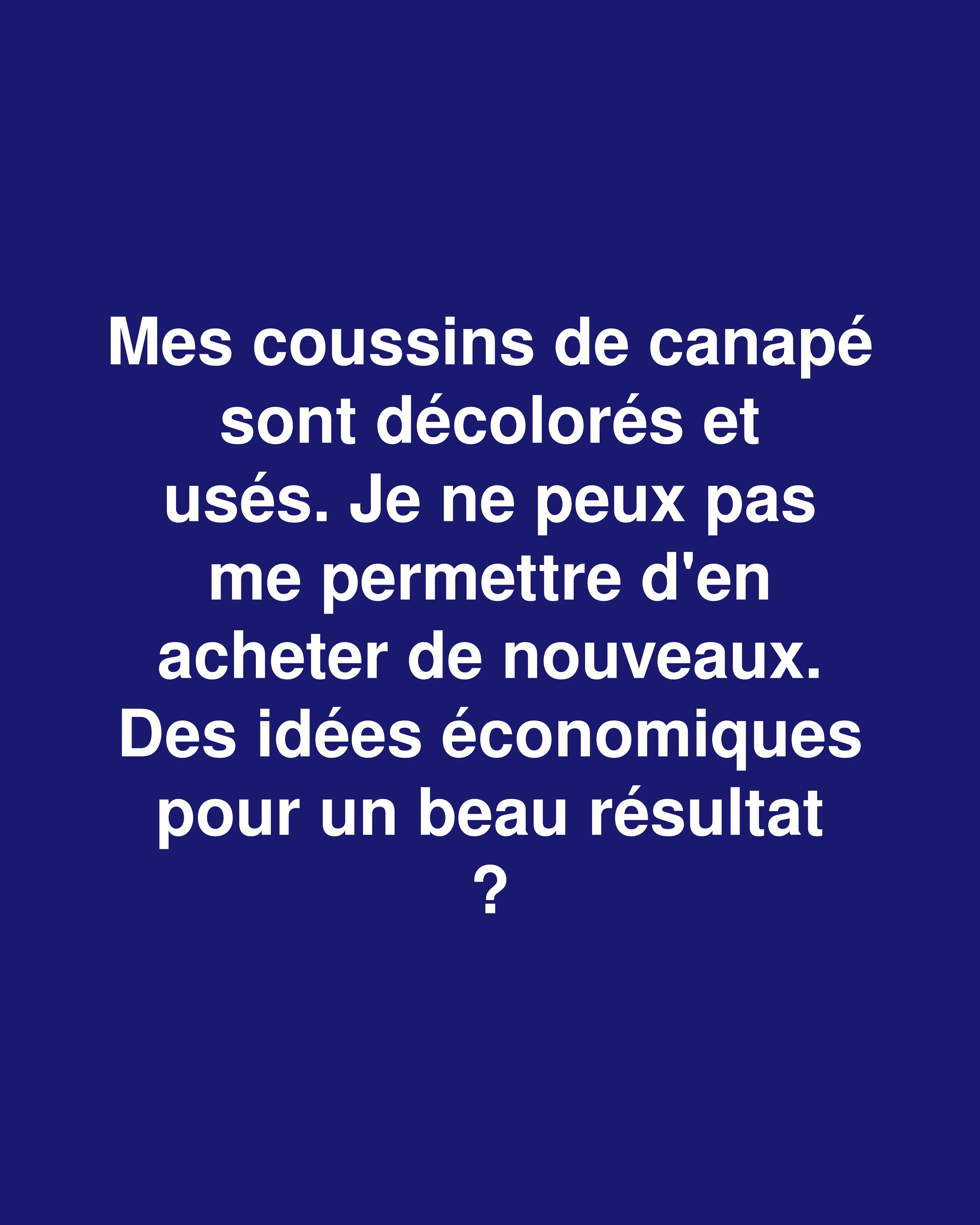 15 astuces économiques pour redonner vie à vos vieux coussins de canapé