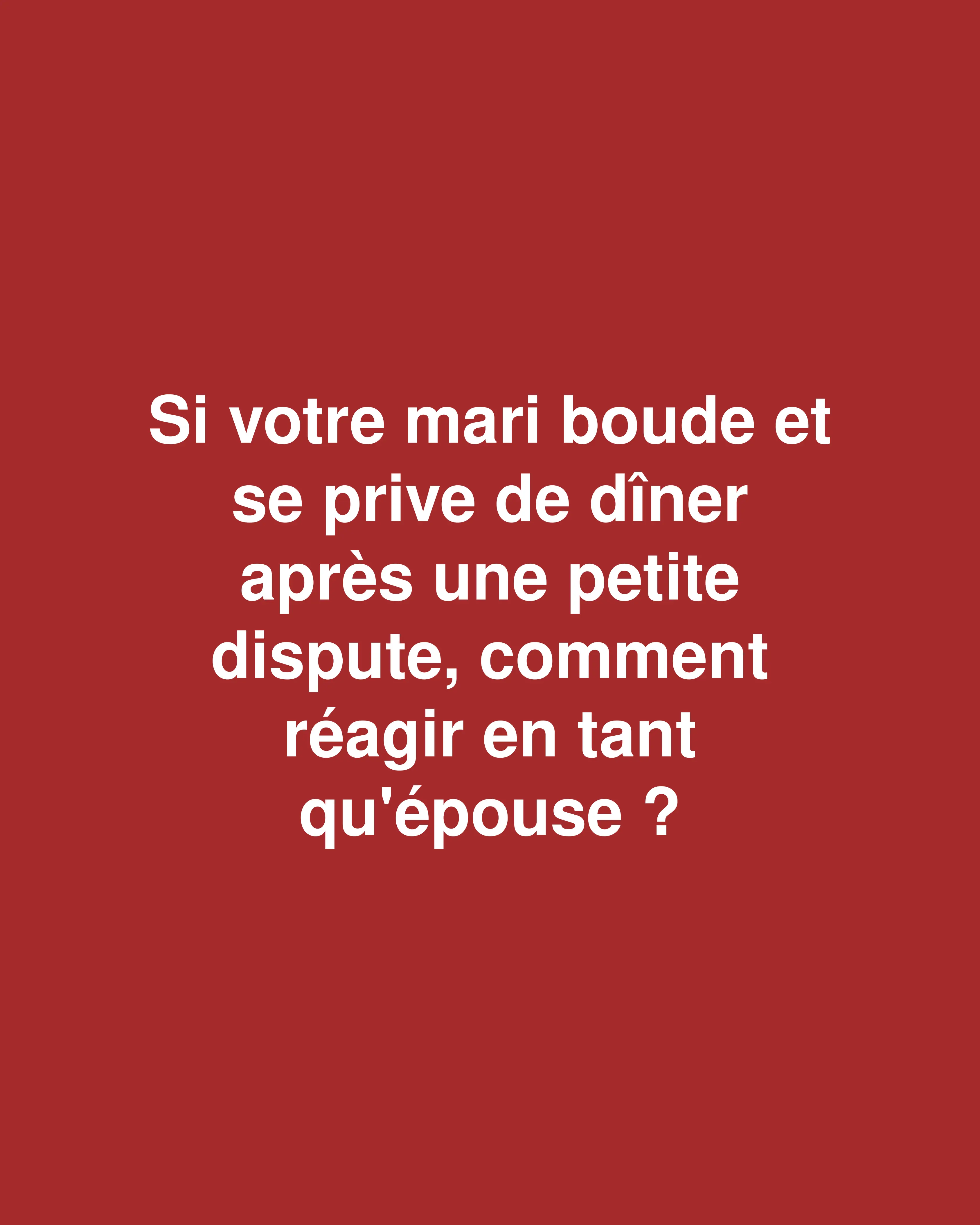 Quand il quitte la table : Gérer les tensions aux repas dans le couple