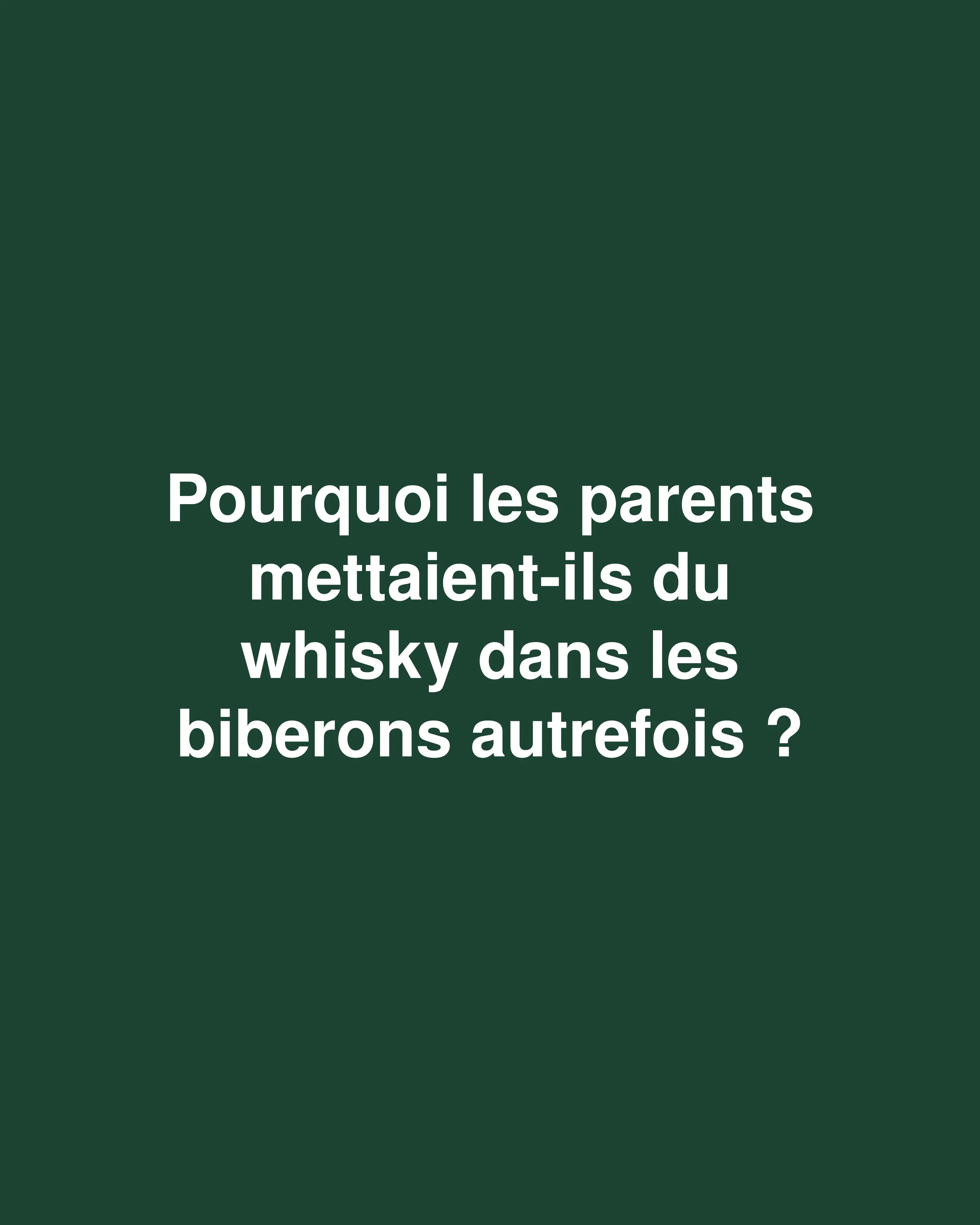 Quand le whisky était un médicament pour bébés : L'étonnante histoire de l'alcool comme remède pour enfants