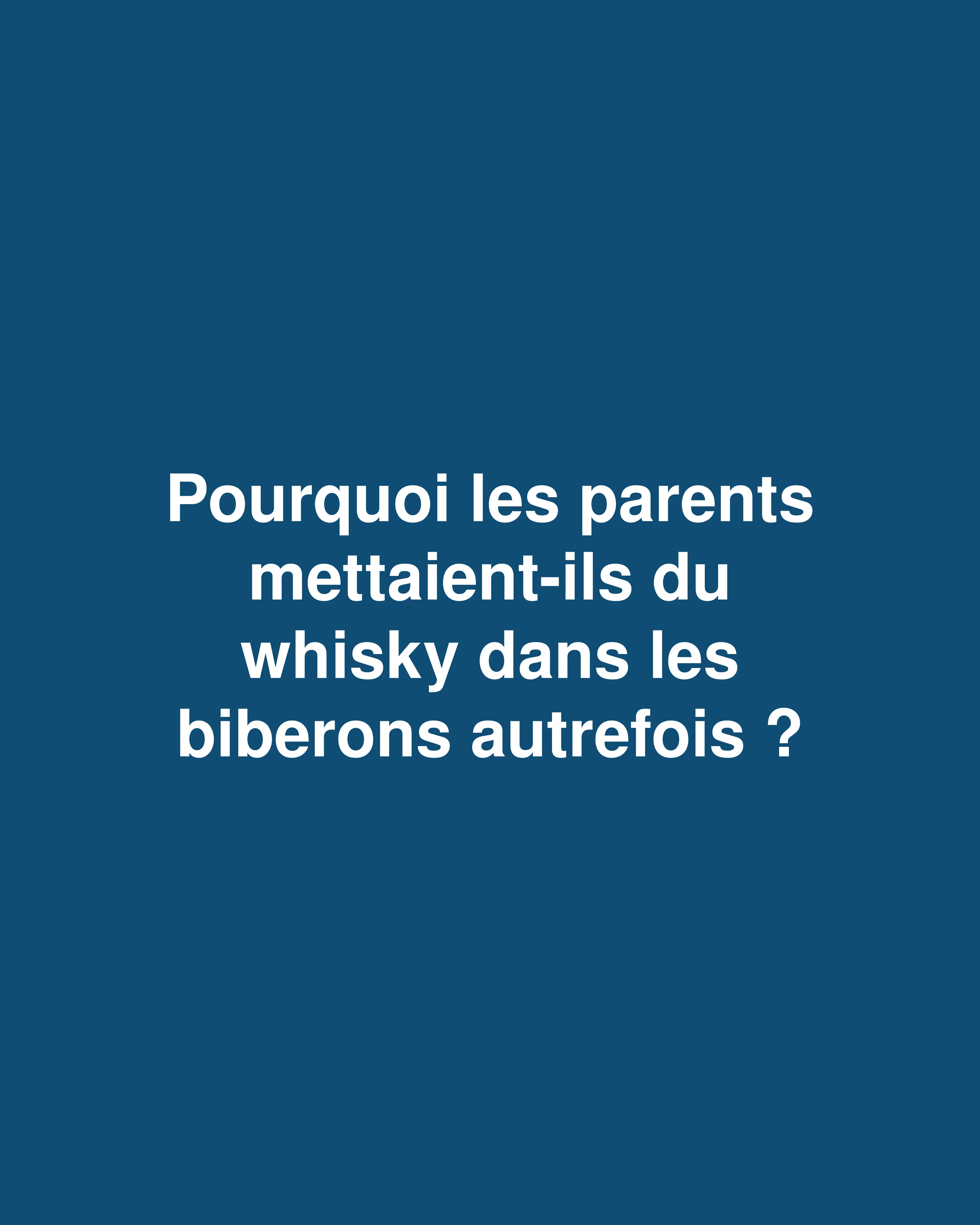 Du whisky aux remèdes : L'histoire surprenante de l'alcool comme traitement pour bébés